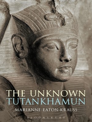 cover image of The Unknown Tutankhamun